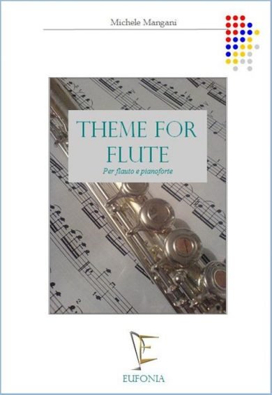 THEME FOR FLUTE (AND PIANO) edizioni_eufonia
