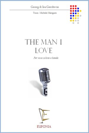 THE MAN I LOVE edizioni_eufonia