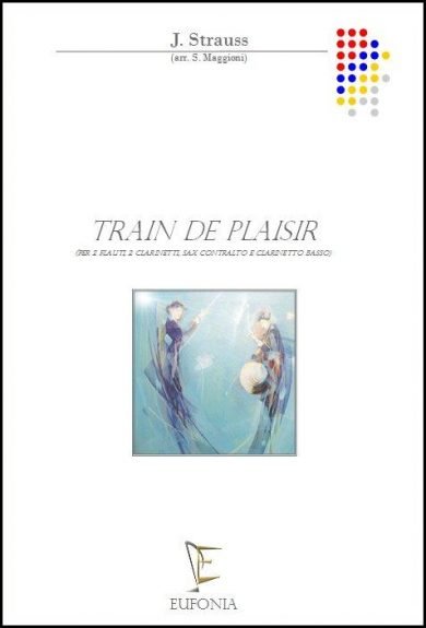 TRAIN DE PLAISIR (2fl. 2cl. sax ct. e cl. bs.) edizioni_eufonia