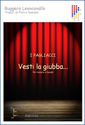 VESTI LA GIUBBA - PAGLIACCI edizioni_eufonia