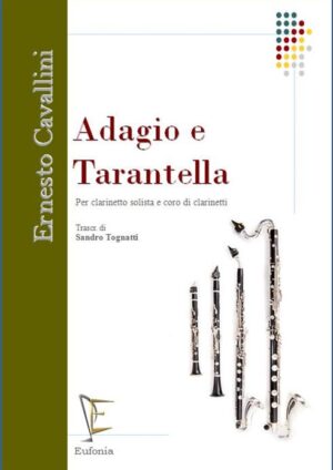 ADAGIO E TARANTELLA PER CORO DI CLARINETTI