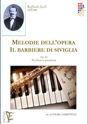 MELODIE DELL'OPERA IL BARBIERE DI SIVIGLIA OP. 83 PER FLAUTO E PIANOFORTE