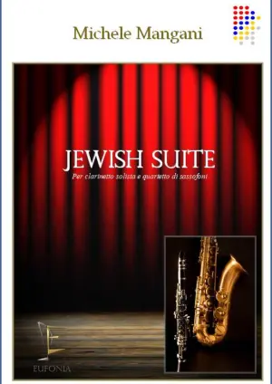 JEWISH SUITE PER CLARINETTO E QUARTETTO DI SAX