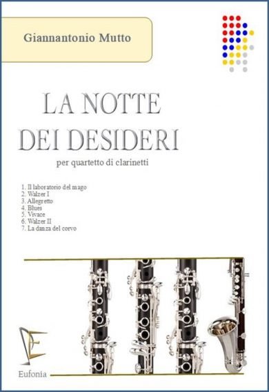 LA NOTTE DEI DESIDERI PER QUARTETTO DI CLARINETTI