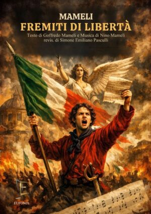 MAMELI FREMITI DI LIBERTA'
