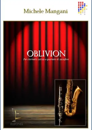 OBLIVION PER CLARINETTO E QUARTETTO DI SAX